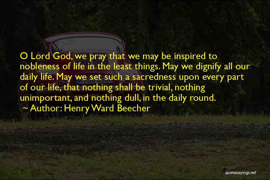 All Round Quotes By Henry Ward Beecher