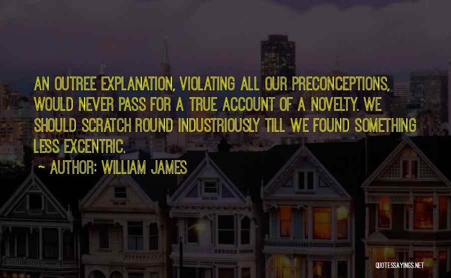 All Round Quotes By William James