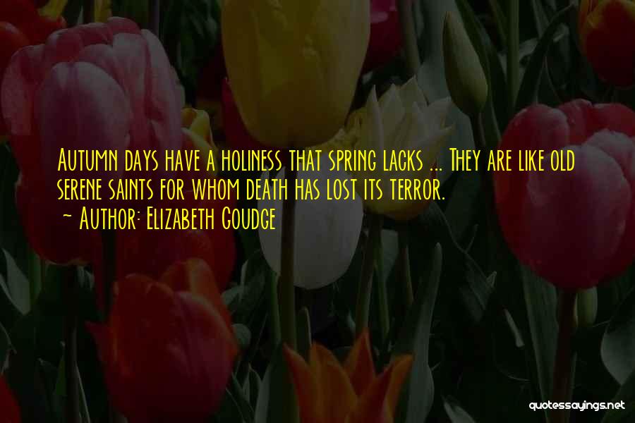 All Saint Days Quotes By Elizabeth Goudge