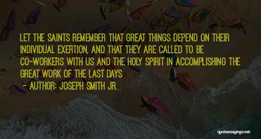 All Saint Days Quotes By Joseph Smith Jr.