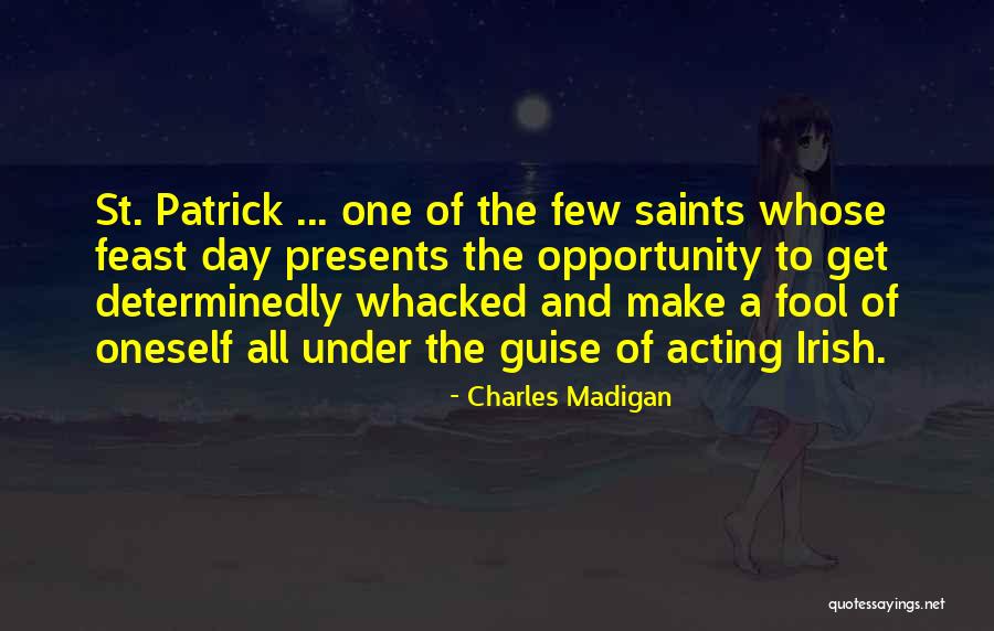 All Saints Day Quotes By Charles Madigan All Saints Day Quotes By Charles Madigan