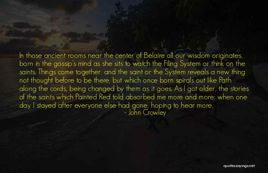 All Saints Day Quotes By John Crowley All Saints Day Quotes By John Crowley