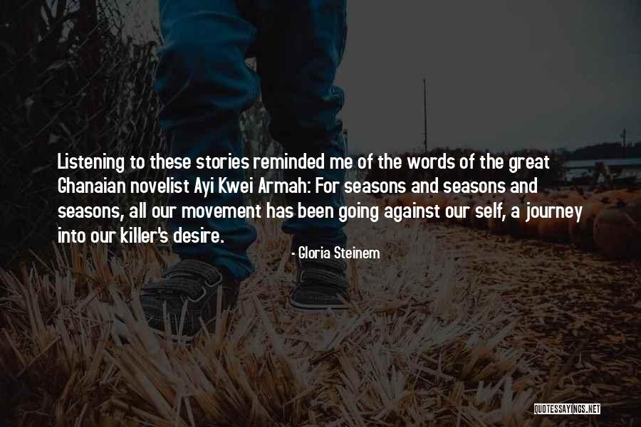 All Seasons Quotes By Gloria Steinem All Seasons Quotes By Gloria Steinem