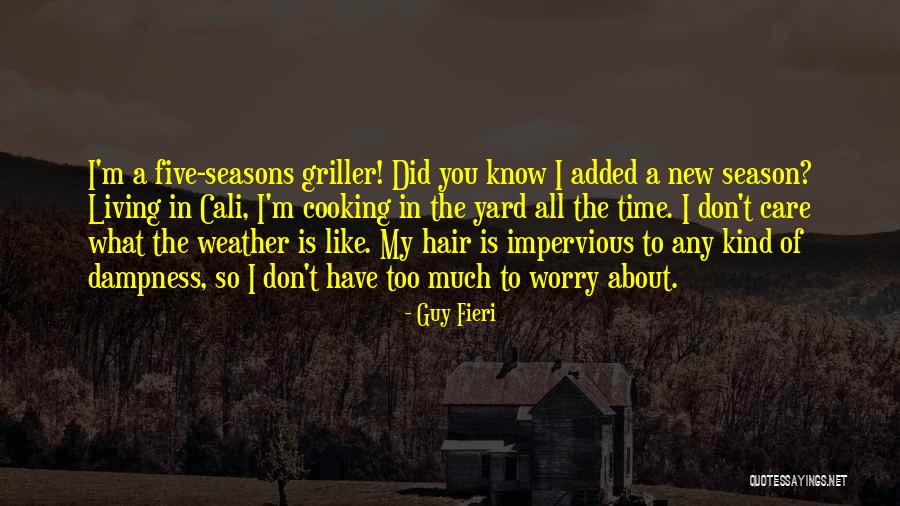 All Seasons Quotes By Guy Fieri