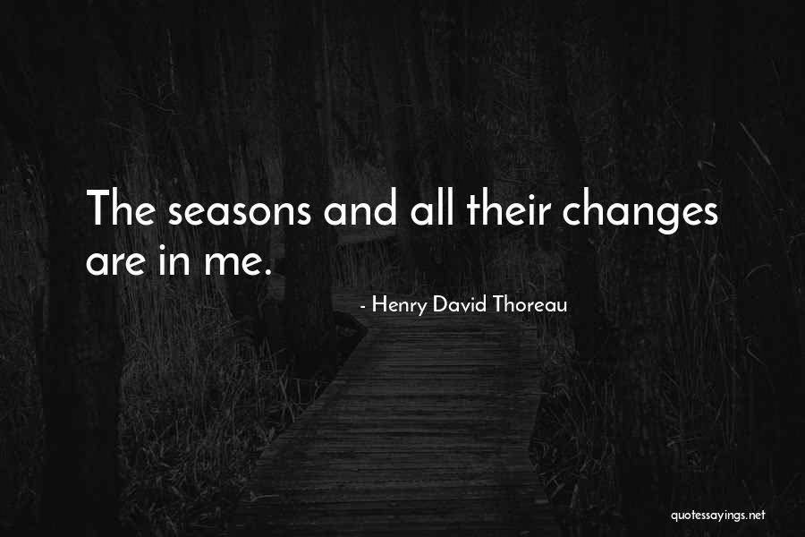 All Seasons Quotes By Henry David Thoreau