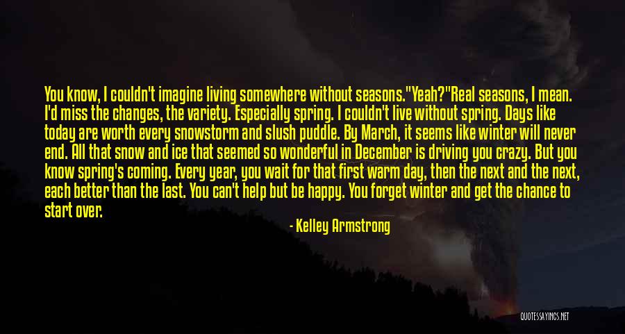 All Seasons Quotes By Kelley Armstrong