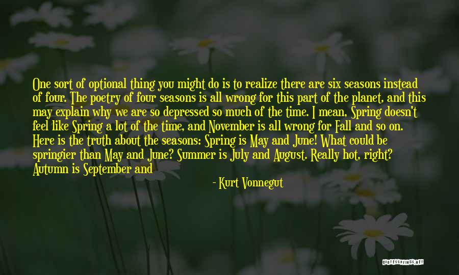 All Seasons Quotes By Kurt Vonnegut