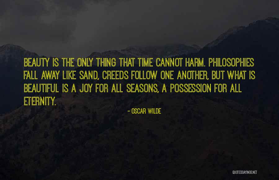 All Seasons Quotes By Oscar Wilde