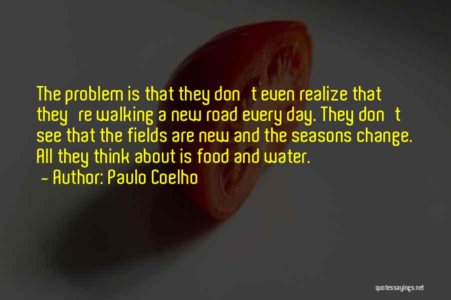 All Seasons Quotes By Paulo Coelho