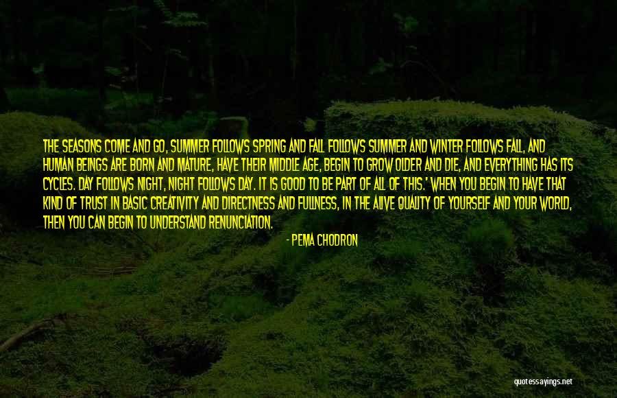 All Seasons Quotes By Pema Chodron