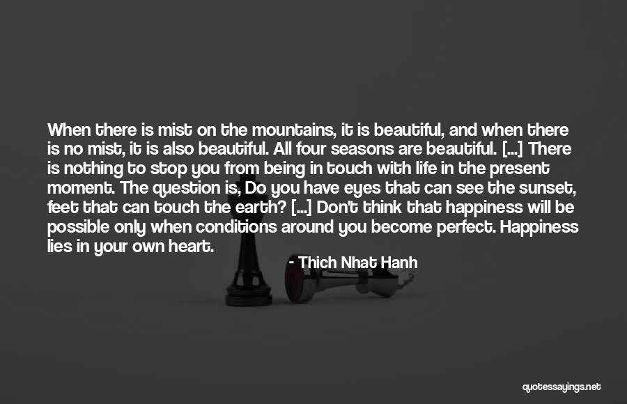 All Seasons Quotes By Thich Nhat Hanh