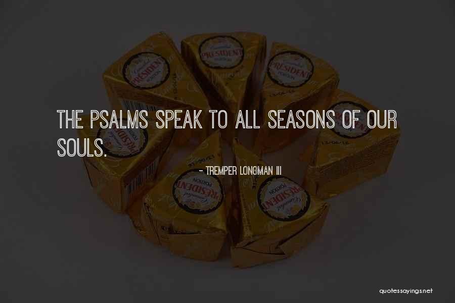 All Seasons Quotes By Tremper Longman III