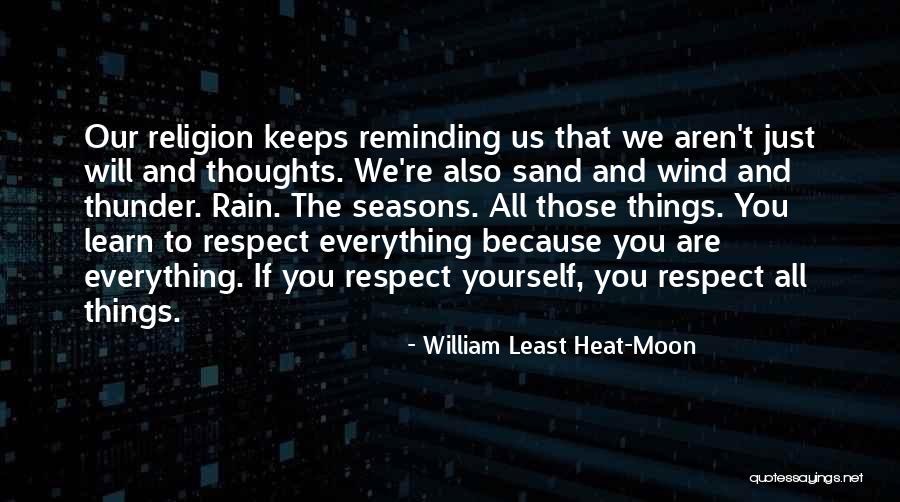 All Seasons Quotes By William Least Heat-Moon