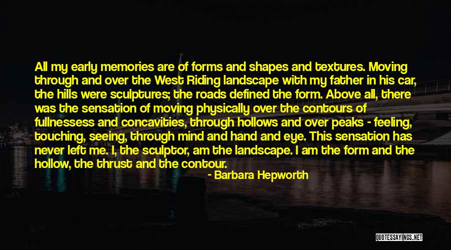 All Seeing Eye Quotes By Barbara Hepworth All Seeing Eye Quotes By Barbara Hepworth