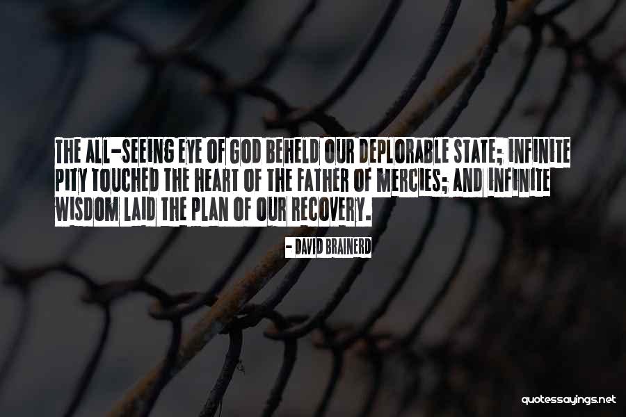 All Seeing Eye Quotes By David Brainerd All Seeing Eye Quotes By David Brainerd
