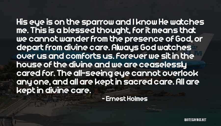 All Seeing Eye Quotes By Ernest Holmes All Seeing Eye Quotes By Ernest Holmes