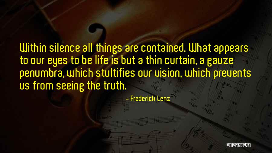 All Seeing Eye Quotes By Frederick Lenz All Seeing Eye Quotes By Frederick Lenz