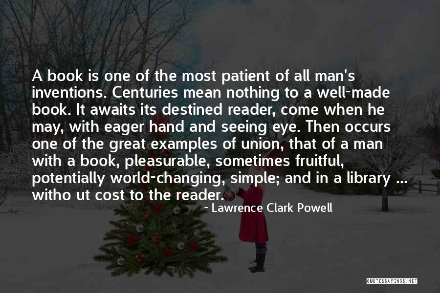 All Seeing Eye Quotes By Lawrence Clark Powell All Seeing Eye Quotes By Lawrence Clark Powell