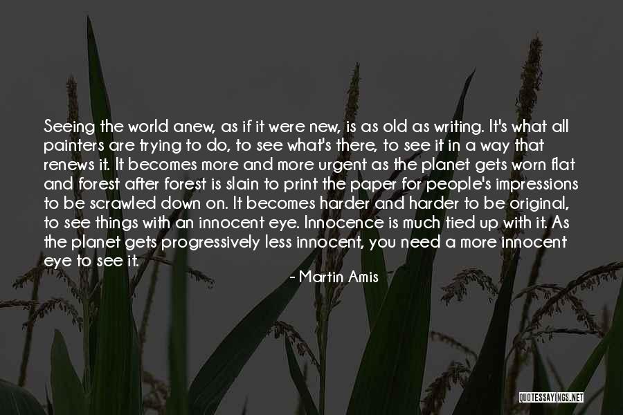 All Seeing Eye Quotes By Martin Amis All Seeing Eye Quotes By Martin Amis
