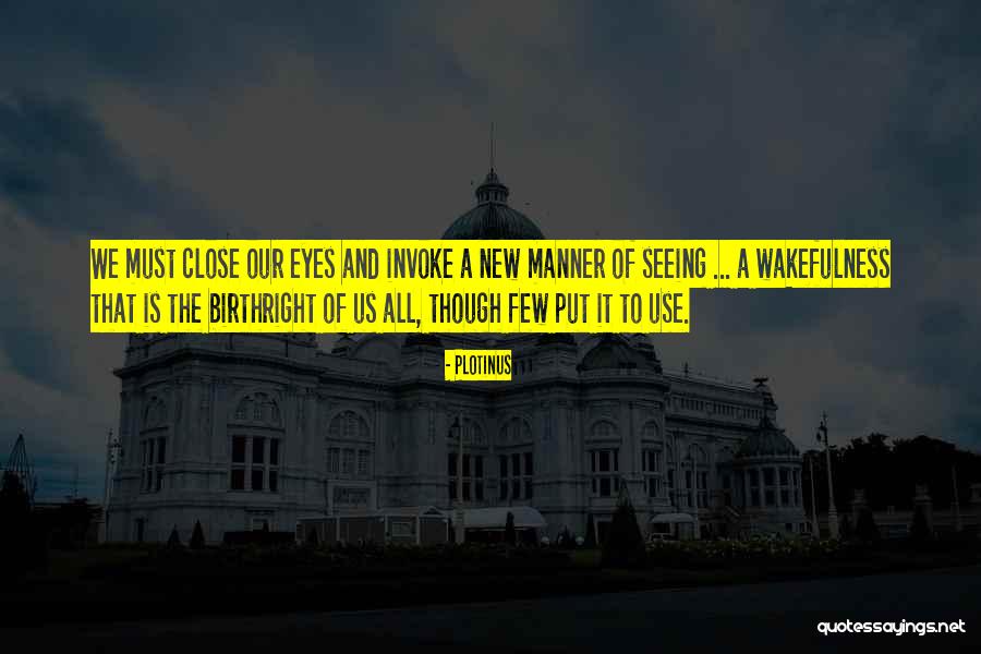 All Seeing Eye Quotes By Plotinus All Seeing Eye Quotes By Plotinus