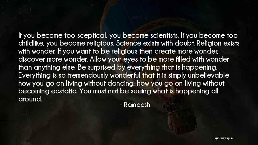 All Seeing Eye Quotes By Rajneesh All Seeing Eye Quotes By Rajneesh