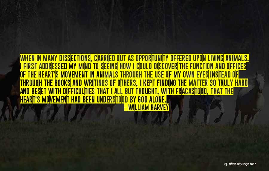 All Seeing Eye Quotes By William Harvey All Seeing Eye Quotes By William Harvey