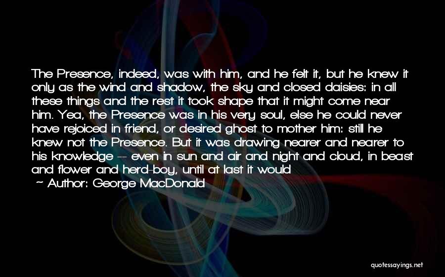 All Shadow Man Quotes By George MacDonald
