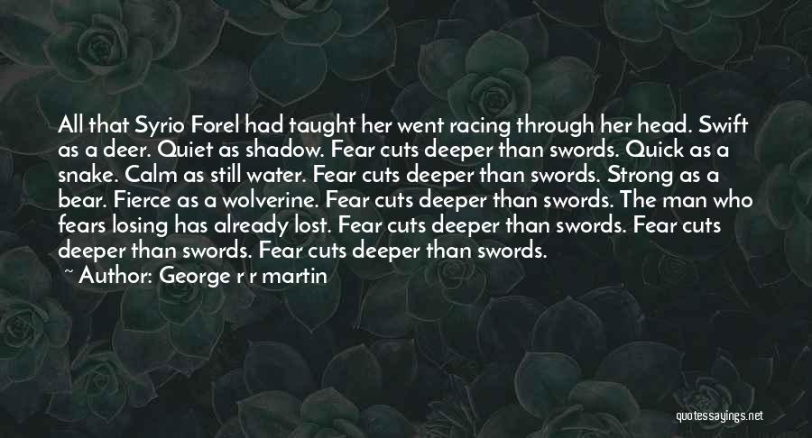 All Shadow Man Quotes By George R R Martin