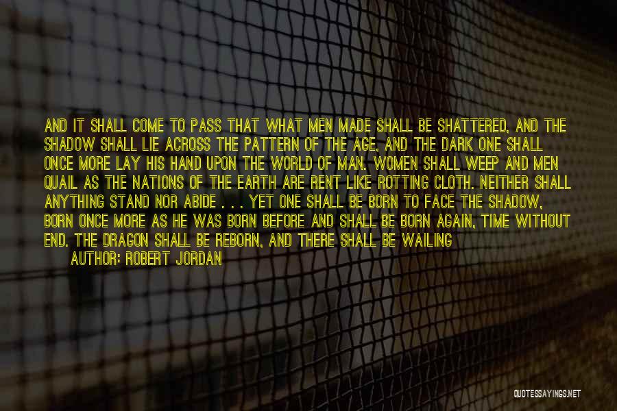 All Shadow Man Quotes By Robert Jordan