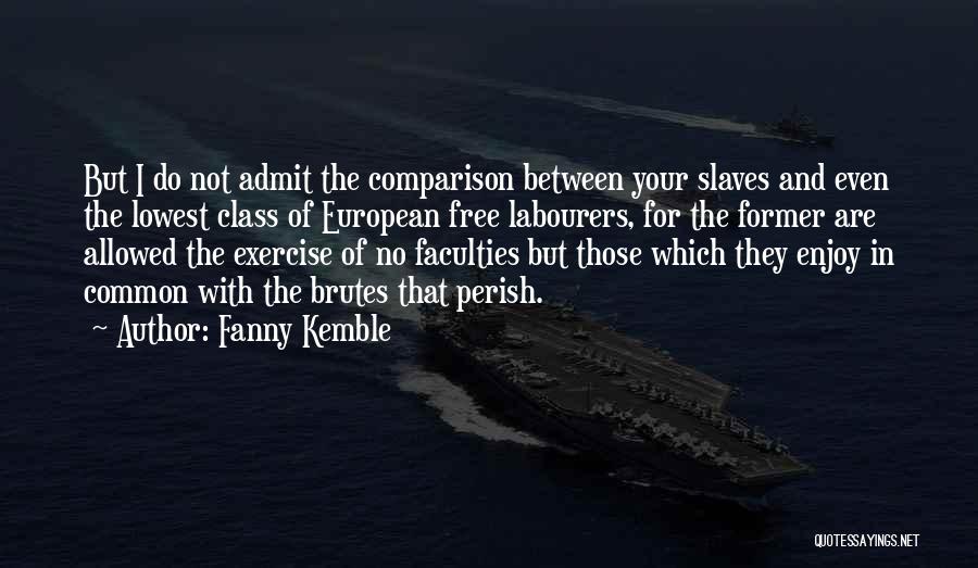 All Shall Perish Quotes By Fanny Kemble