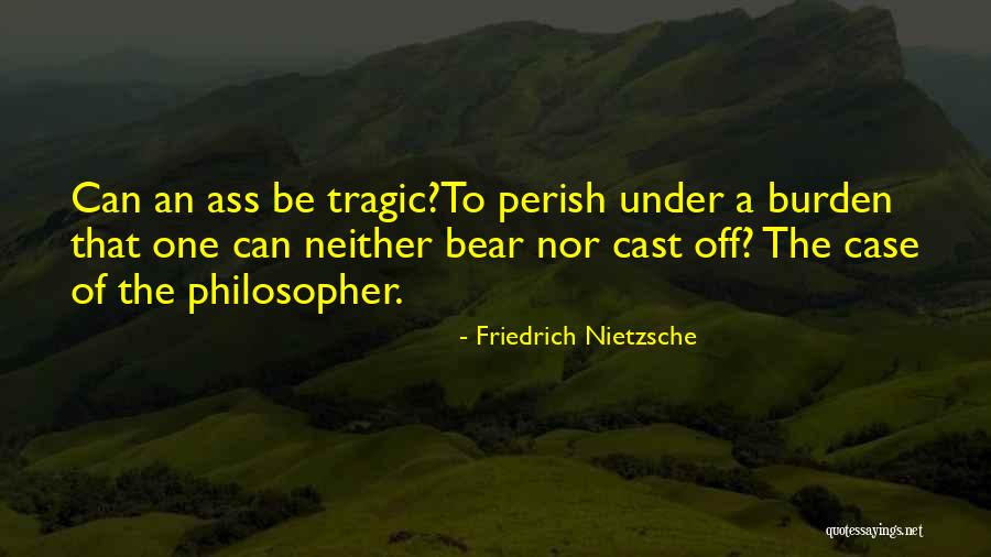 All Shall Perish Quotes By Friedrich Nietzsche