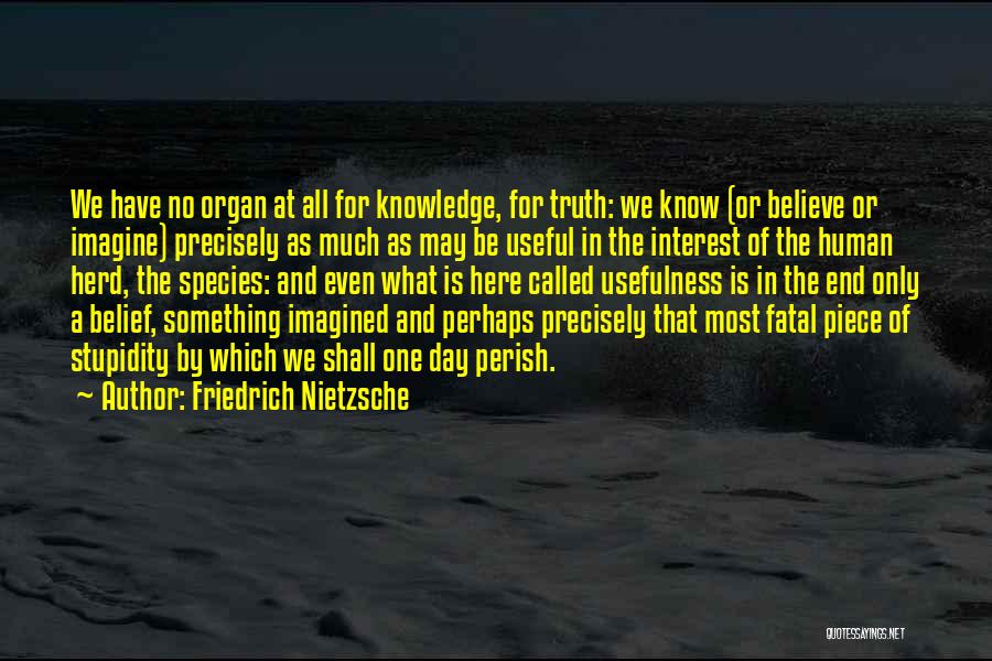 All Shall Perish Quotes By Friedrich Nietzsche