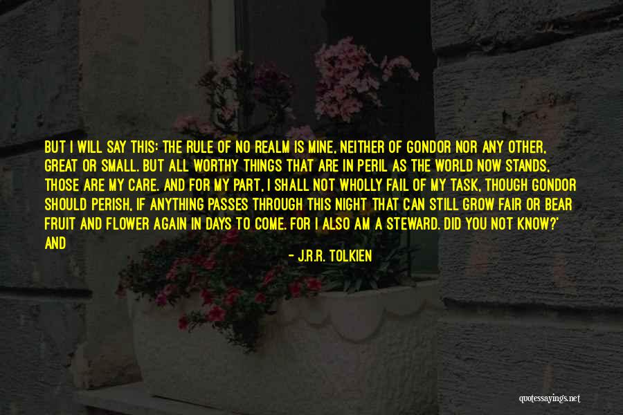 All Shall Perish Quotes By J.R.R. Tolkien