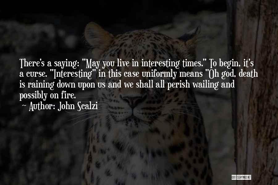 All Shall Perish Quotes By John Scalzi