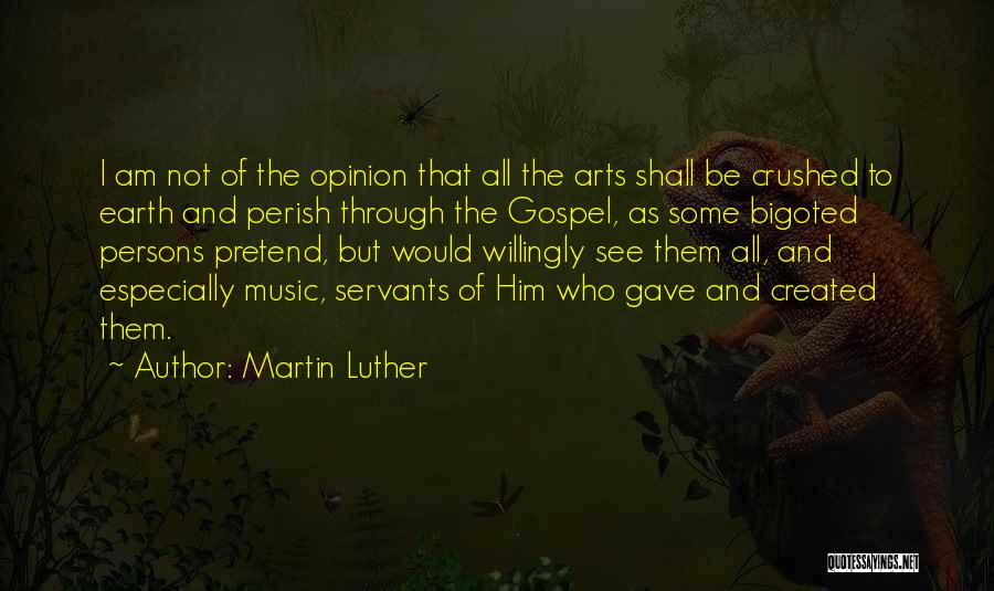 All Shall Perish Quotes By Martin Luther