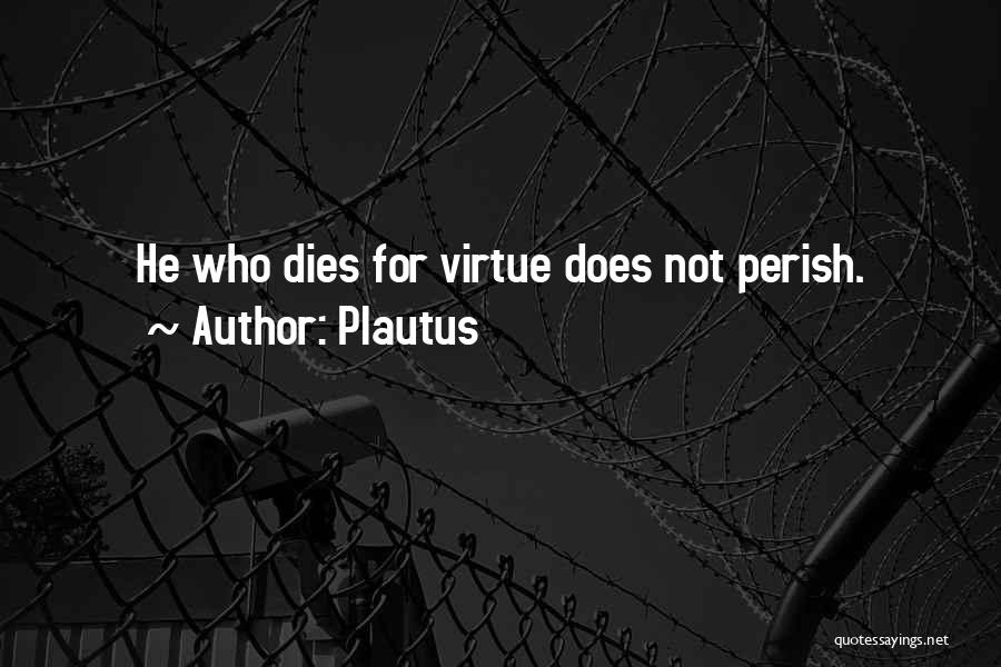 All Shall Perish Quotes By Plautus