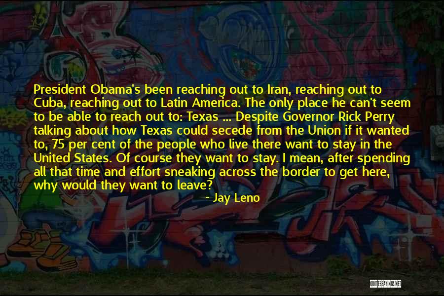 All She Wanted Was Effort Quotes By Jay Leno All She Wanted Was Effort Quotes By Jay Leno