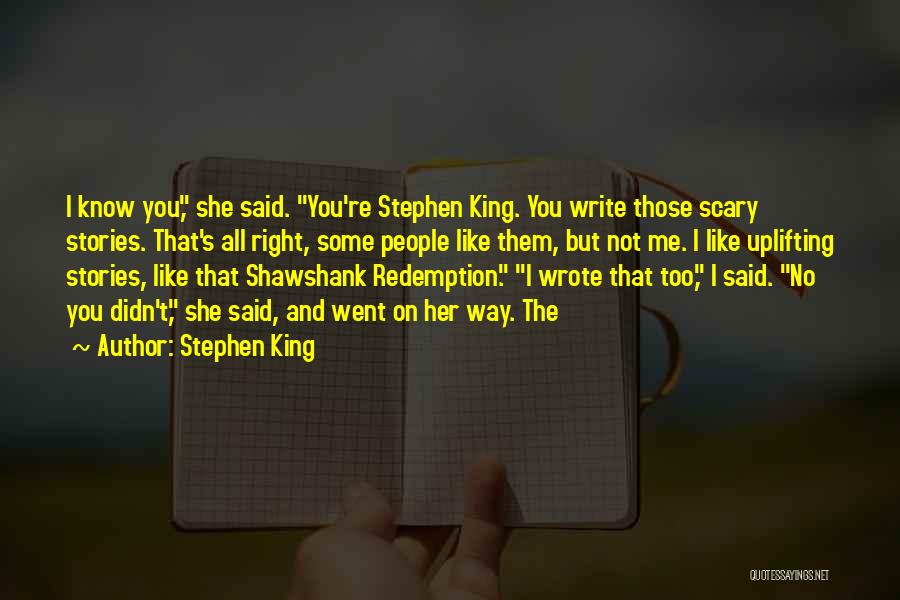 All She Wrote Quotes By Stephen King
