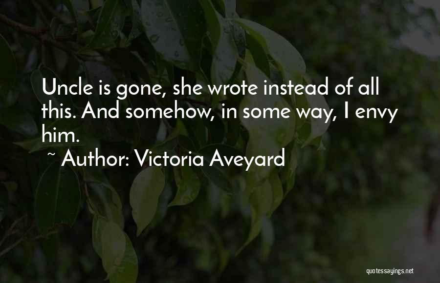 All She Wrote Quotes By Victoria Aveyard