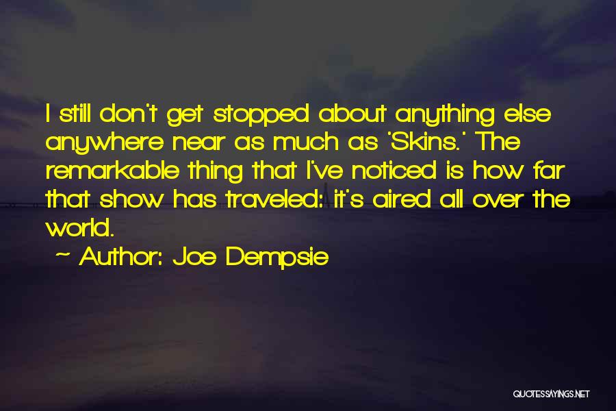 All Skins Quotes By Joe Dempsie