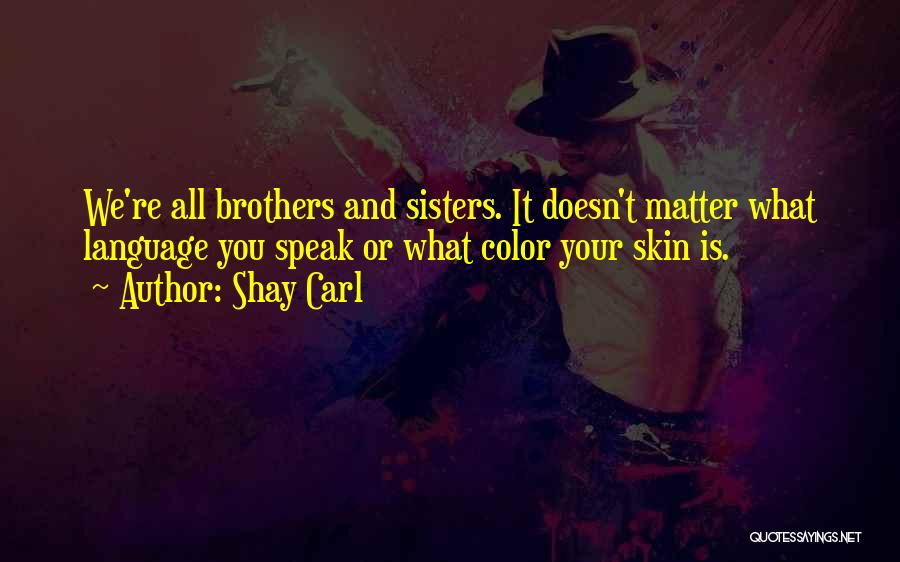 All Skins Quotes By Shay Carl