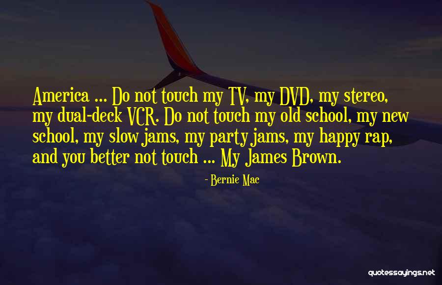 All Slow Jams Quotes By Bernie Mac All Slow Jams Quotes By Bernie Mac