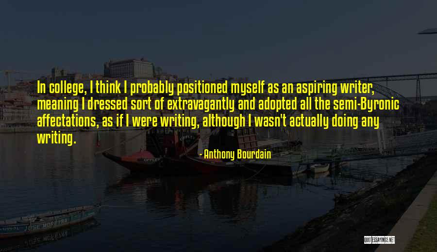 All Sort Of Quotes By Anthony Bourdain