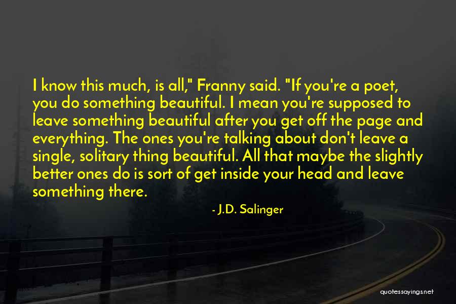 All Sort Of Quotes By J.D. Salinger