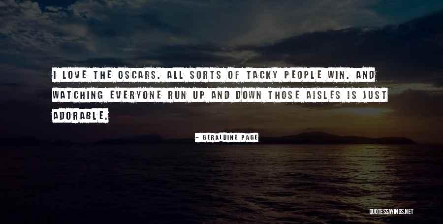 All Sorts Quotes By Geraldine Page All Sorts Quotes By Geraldine Page