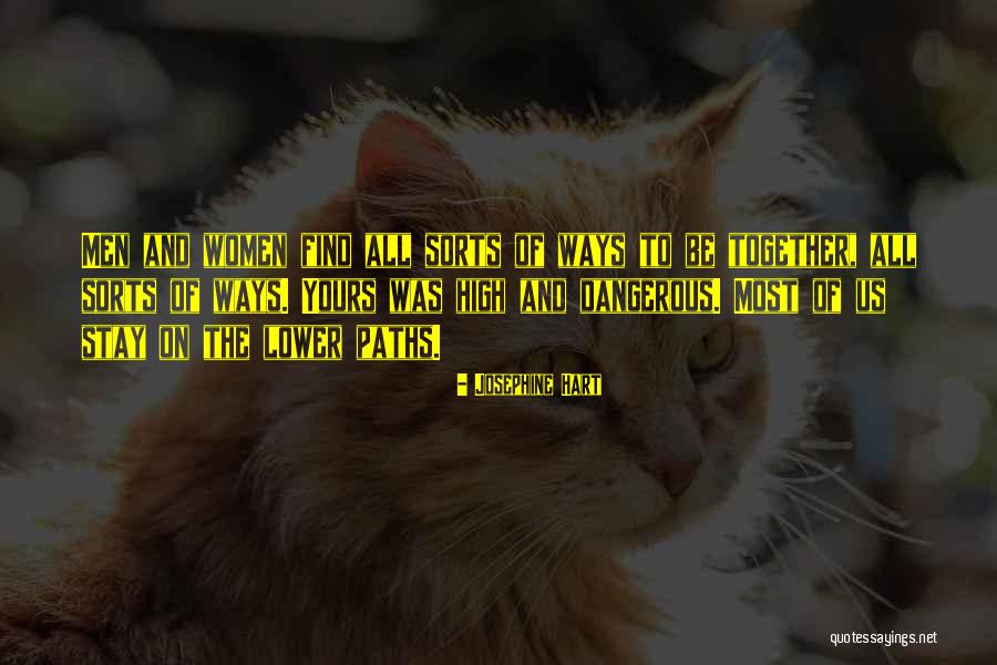 All Sorts Quotes By Josephine Hart All Sorts Quotes By Josephine Hart