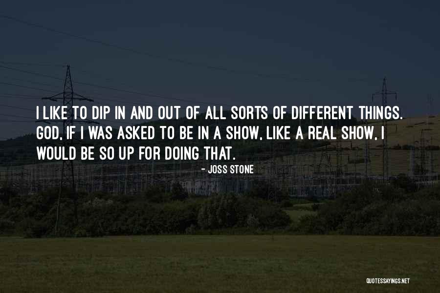 All Sorts Quotes By Joss Stone All Sorts Quotes By Joss Stone