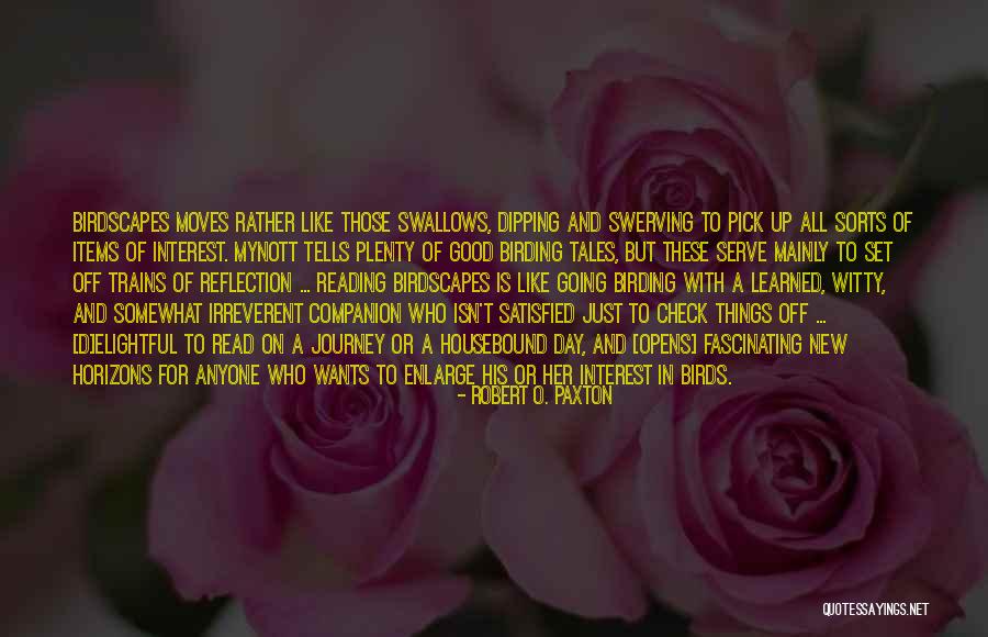 All Sorts Quotes By Robert O. Paxton All Sorts Quotes By Robert O. Paxton