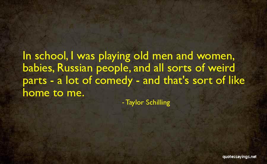 All Sorts Quotes By Taylor Schilling