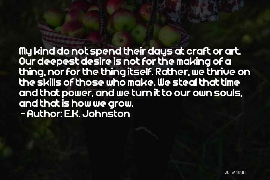 All Souls Days Quotes By E.K. Johnston